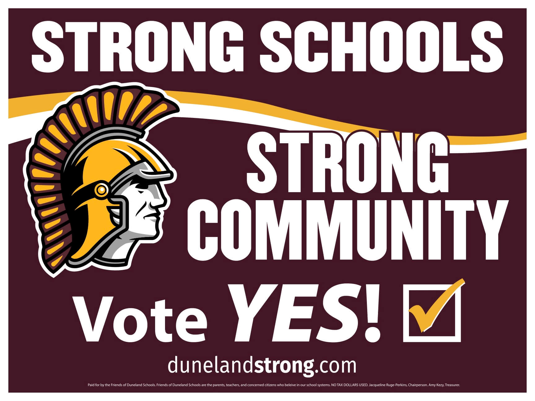 Duneland Strong yard sign with maroon background